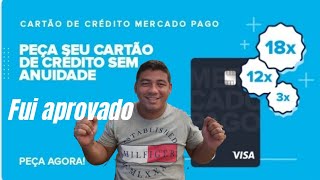 fui aprovado no cartão do mercado pago