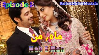 Mah E Man Novel Episode 2 | Farhat Nishat Mustafa | Wadera based novel | Cousin marriage | Haveli