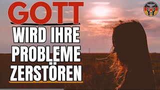 GOTT WIRD SIE ÜBER ALL IHRE PROBLEME HINAUSERHEBEN, DIE SIE PLAGEN | Andacht | Inspiration | Glaube