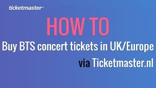 How to buy BTS concert tickets in UK/Europe via Ticketmaster.nl