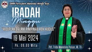 IBADAH MINGGU SESI 2  | GMIM YERUSALEM MANEMBO - NEMBO ATAS  | 19 MEI 2024