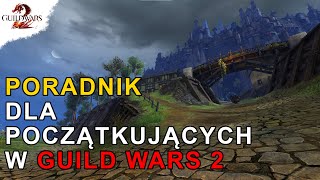 Poradnik dla Początkujących | Guild Wars 2