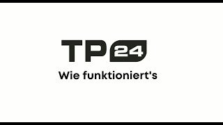 TP24 - So funktioniert’s (Kunden)