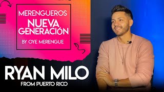 Oye Merengue presenta : Merengueros Nueva Generación 🇵🇷 Ryan Milo (Puerto Rico)