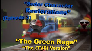 "Hyper Crazed Restorations" | Episode #3 | "The Green Rage" |