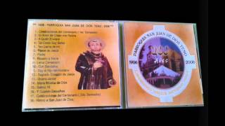 CD 100 AÑOS PARROQUIA SAN JUAN DE DIOS 1906-2006 (FULL ALBUM)