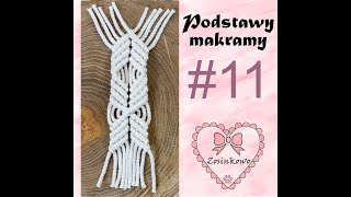 Podstawy makramy (wzór 11) / basic patterns of macrama - (part 11)