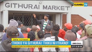 Githurai Traders Give Governor Wamatangi a 5-Day Ultimatum