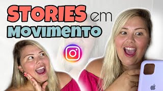 STORIES EM MOVIMENTO INSTAGRAM | PASSO A PASSO SUPER FÁCIL