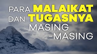 Part 5 - Para Malaikat dan Tugasnya Masing-masing