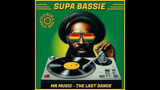 Supa Bassie  - Mr Music - The Last Dance (Mixtape - Tuffies Yard - 2024)