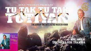 DIL MERA DJA TAKRAYA I NADEEM KHAN I ALBUM TU TAK TU TAK TUTIYAN I  REENA RECORDS CENTRE