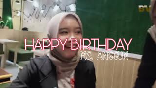 Stories || Ms.Anggun Birthday Surprise