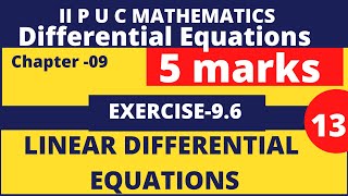 Linear Differential Equations: L-13:Exercise-9.6