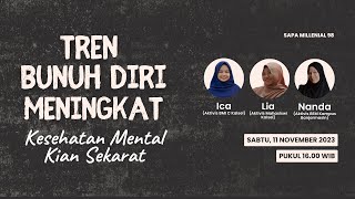 SAPA MILLENNIALS #98 | Tren Bunuh Diri Meningkat, Kesehatan Mental Kian Sekarat