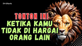 5 ALASAN KENAPA KAMU TIDAK DI HARGAI ORANG || Video Motivasi