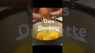 Quick and easy weight loss breakfast oats omelette #shorts #weightloss #healthyfood