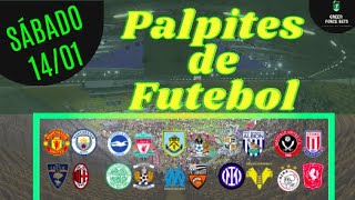 PALPITES DE APOSTAS DE FUTEBOL PARA O DIA 14/01/2023 (SÁBADO)!!! CONFIRA AGORA MESMO!