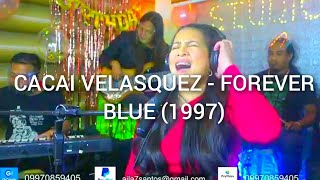 FOREVER BLUE BY CACAI VELASQUEZ - AILA SANTOS WITH R2K BAND (COVER)