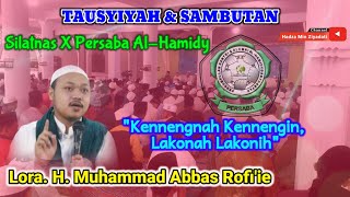 Sambutan Lora. H. Muhammad Abbas Rofi'ie || Silatnas X Persaba Al-Hamidy Banyuanyar