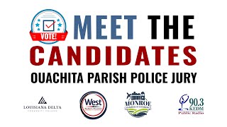 Meet the Candidates - Ouachita Parish Police Jury Sept 28th