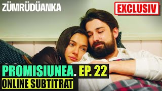 PROMISIUNEA Ep 22 Tradus In ROMANA || PROMISIUNEA EPISODUL 22 online SUBTITRAT