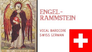 Engel (Ängel) - Rammstein (Swiss German Bardcore)