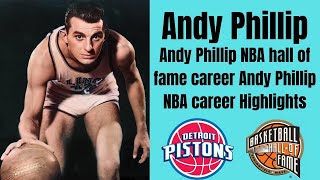 Andy Phillip NBA hall of fame career | Andy Phillip NBA career highlight