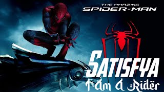 Spider-Man Mix In I Am A Rider || Satisfya