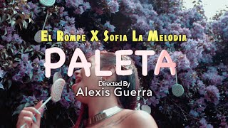 Paleta 🍭🍭 (Out NOW) Sofia la Melodia ❌ El Rompe