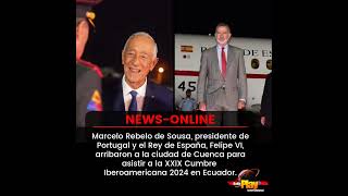 📢#NewsOnline📰 - #Internacional🌐 ▶️ El presidente de Portugal y el Rey de España arribaron a Cuenca