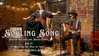 'Souling Song' English folk song performed by Nastee Chapel at Samhain/Halloween