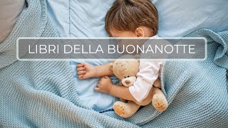 Libri della Buonanotte | Per accompagnare il tuo bimbo nel momento della ninna