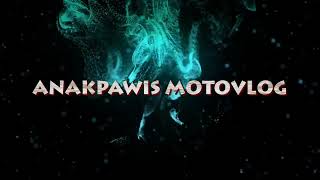 my New Intro!@Anakpawismotovlog