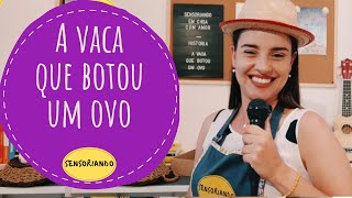 Sensoriando: A vaca que botou um ovo (História infantil)