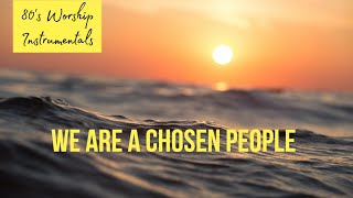 Worship Piano - We are a chosen people