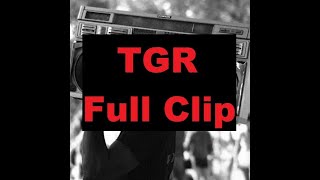 TGR - Full Clip