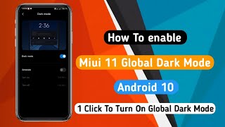 How to enable global dark mode miui11 || How to get global dark mode Miui11 ||