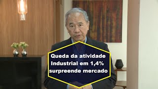 Queda da atividade industrial? Mercado surpreso