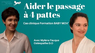 Psychomotricité : comment aider son enfant à se mettre à 4 pattes C. Vercellotti et M.Fauque