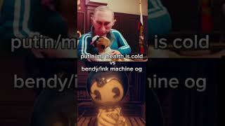 Bendy vs Putin