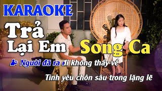 KARAOKE Trả Lại Em song ca beat gốc Thuý Phượng, Phương Tâm