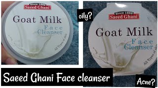 SaeedGhani Goat Milk Cleanser review ||For oily?Acne?dry?