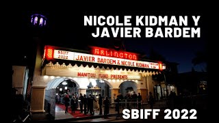 NICOLE KIDMAN Y JAVIER BARDEM-SBIFF 2022