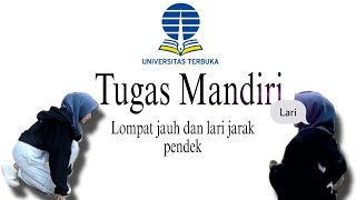 (TUGAS 1 PJOK UT ) Praktik Lompat Jauh dan Lari jarak pendek UNIVERSITAS TERBUKA