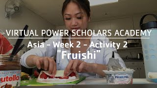 Asia - Week 2 - Activity 2 - Fruishi