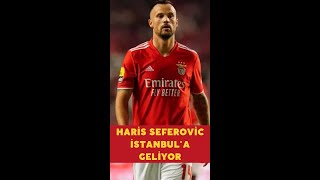 Seferovic, İstanbul'a geliyor