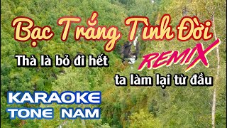 Karaoke Bạc Trắng Tình Đời Remix | Tone Nam | Karaoke Nhạc Sống Sóc Trăng