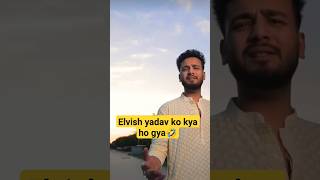 ye Elvish yadav ko kya hua🤣|| Elvish yadav bna bhaand🤣|| bigg boss se jeet kr kya hua elvish ko#yt