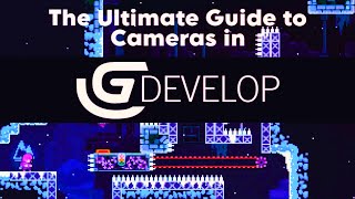 The Ultimate Guide to Cameras in Gdevelop!